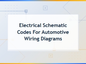 Electrical Schematic Codes for Automotive Wiring Diagrams