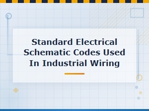 Standard Electrical Schematic Codes for Industrial Wiring Explained